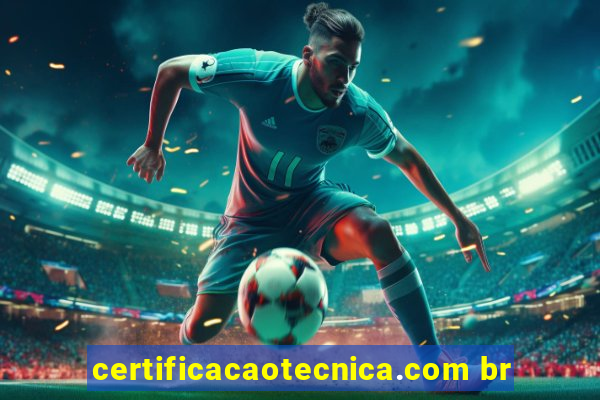 certificacaotecnica.com br